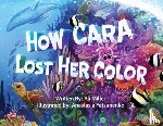Miller, Ali - How Cara Lost Her Color