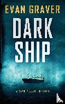 Graver, Evan - Dark Ship
