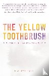 Gahl, Kathryn - The Yellow Toothbrush