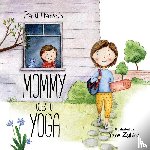 Harsch, Paul - Mommy Goes to Yoga
