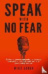 Acker, Mike - Speak With No Fear