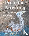 West, Georgia Adams - Profound Parenting