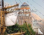 Zimmermann, Bill - Celebrating Buffalo's Waterfront