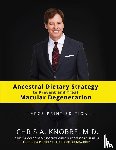 Knobbe, Chris A - Ancestral Dietary Strategy to Prevent and Treat Macular Degeneration