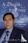 Berrah, Ghoulem - A Dream for Peace: An Ambassador's Memoir - Black and White interior photos