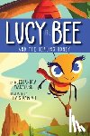 Macaluso, Alessandra - Lucy the Bee and the Healing Honey