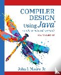 Moore, John I. - Compiler Design Using Java®