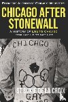 De La Croix, St Sukie - Chicago After Stonewall