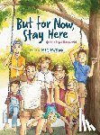 Davidson, Darci - But for Now, Stay Here