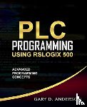 Anderson, Gary D - PLC Programming Using RSLogix 500