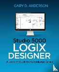 Anderson, Gary D - Studio 5000 Logix Designer