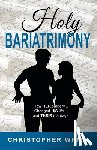 White, Christopher - Holy Bariatrimony