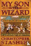 Stasheff, Christopher - My Son, the Wizard