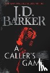 Barker, J D - A Caller's Game