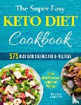 Collins, Rachel - The Super Easy Keto Diet Cookbook