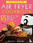 Collins, Rachel - The Ultimate Air Fryer Cookbook