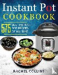 Collins, Rachel - Instant Pot Cookbook