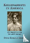 Moody, David Edmund - Krishnamurti in America