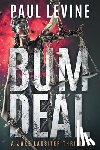 Levine, Paul - Bum Deal