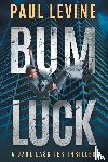 Levine, Paul - Bum Luck