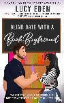 Eden, Lucy - Blind Date with a Book Boyfriend