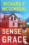 McGonegal, Richard F - Sense of Grace