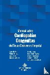 Bastero, Patricia, Mery, Carlos, Stuart Hall, Antonio Cabreras - Manual sobre Cardiopatias Congenitas del Texas Children's Hospital