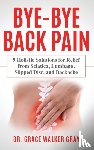 Walker Gray, Grace - Bye-Bye Back Pain