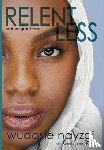 Nayzgi, Wudasie, Howe, Kenneth James - Relentless, An Immigrant Story