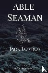 London, Jack - Able Seaman