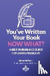 Kevin, Deborah - You've Written Your Book. Now What?