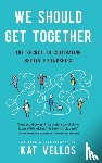 Vellos, Kat - We Should Get Together