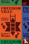 Murphy, Laura T. - Freedomville