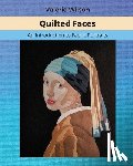 Rose, Clara - Quilted Faces: An Introduction to Fabric Portraits