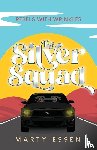 Essen, Marty - The Silver Squad