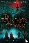 Hooker, Troy - The Watcher Tower