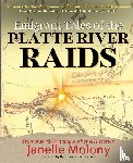 Molony, Janelle - Emigrant Tales of the Platte River Raids