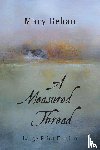 Behan, Mary - A Measured Thread