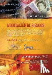 Mun, Johnathan - Modelación de Riesgos (Volumen II, Tercera Edición): Aplicación de la Simulación de Monte Carlo, Análisis de Opciones Reales, Pronóstico Estocástico,