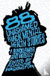  - 88 Unashamed Black Mental Health Stories
