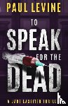 Levine, Paul - To Speak for the Dead
