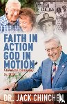 Chinchen, Jack - Faith in Action God in Motion