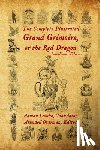 Lamba, Aaman - The Complete Illustrated Grand Grimoire, Or The Red Dragon