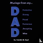 Boyd, Natasha - Musings from My Dad