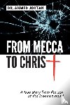 Joktan, Ahmed - From Mecca to Christ