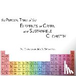 Zimmerman, Julie B. - The Periodic Table of the Elements of Green and Sustainable Chemistry