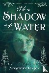 Benson, Jacquelyn - The Shadow of Water