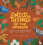 Keith, Abby Moore - Wild Things of the Upstate