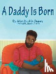 Bracey, Jelani Hashim - A Daddy Is Born