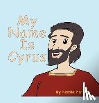 Fathi, Nazila - My Name Is Cyrus